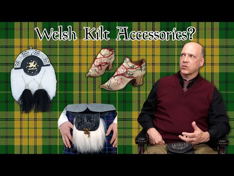 Welsh Kilt Accessories - Are They Historically Based?