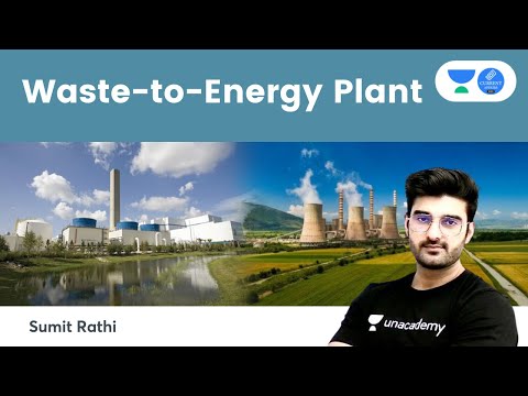 Waste-to-Energy Plant | UPSC CSE/IAS 2022/23 | Current Affairs by Sumit Rathi #upsccse
