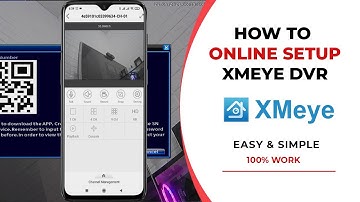 XMeye Connect to Mobile | Xmeye Setup for Mobile