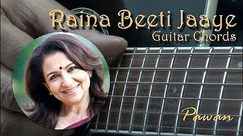 Raina Beeti Jaaye | Guitar Chords Lesson | Pawan