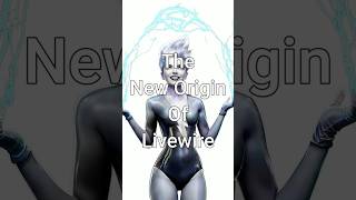 The New Origin Of Livewire