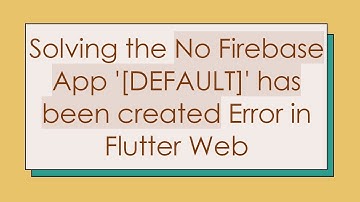 Solving the No Firebase App 