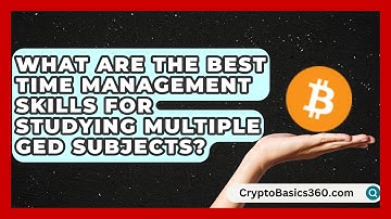 What Are the Best Time Management Skills for Studying Multiple GED Subjects? | Your GED Coach