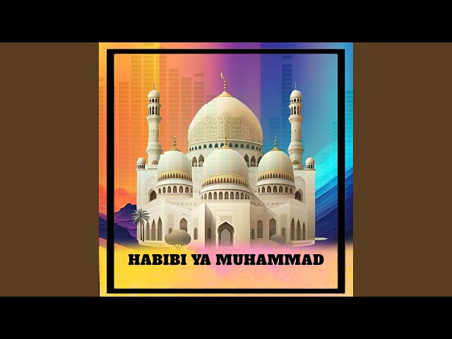 HABIBI YA MUHAMMAD class=