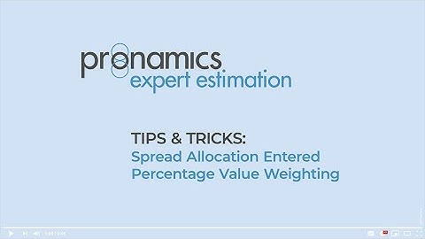 Tips & Tricks - Spread Allocation Entered Percentage Weighting - Pronamics cost estimating software