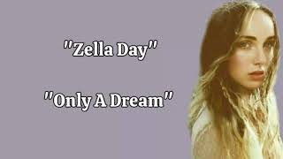 Zella Day - Only A Dream (Lyrics)