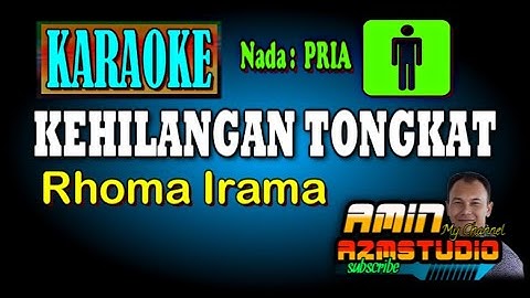 KEHILANGAN TONGKAT Rhoma Irama KARAOKE Nada PRIA