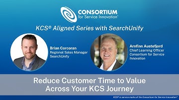 Reduce Time To Value Across Your KCS Journey | KCS v6 Aligned Vendor Series with SearchUnify