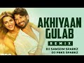 Akhiyaan Gulaab (Remix) - DJ Prks SparkZ X DJ Sam3dm SparkZ