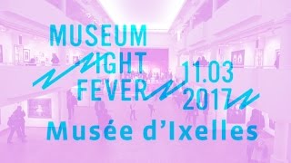 Dans les coulisses de la Museum Night Fever 2017 au Musée d'Ixelles avec Out of the Box