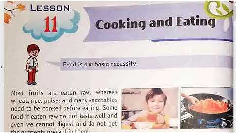 Class 3 chapter 11 E.V.S   cooking  and  eating  part 1