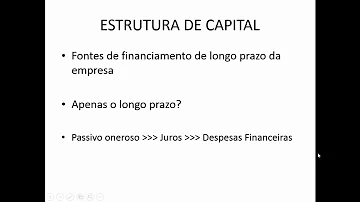 O que é a estrutura de capital de uma empresa?