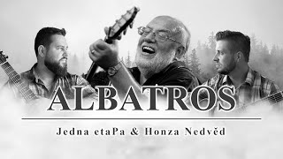 Albatros - Jedna etaPa & Honza Nedvěd