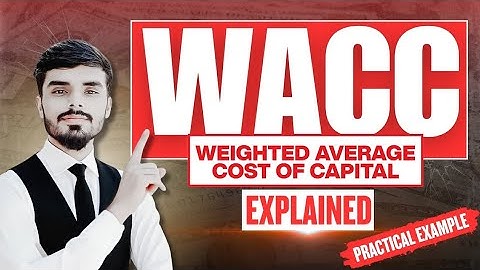 WACC Explained | What is WACC & How to Calculate WACC in Excel Step by Step