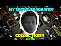 My Fragrance Collection!! (2017)