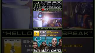 BACK ALLEY GOSPEL-“Hello Heartbreak” Video of the Day!