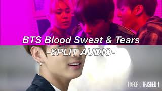 BTS BLOOD SWEAT \u0026 TEARS SPLIT AUDIO | USE HEADPHONES | READ DESC.