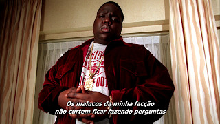 The Notorious B.I.G. - You&#39;re Nobody (Til Somebody Kills You) [Legendado]