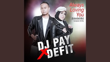 Always Loving You (Extended Mix)