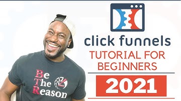 Clickfunnels Tutorial For Beginners 2021