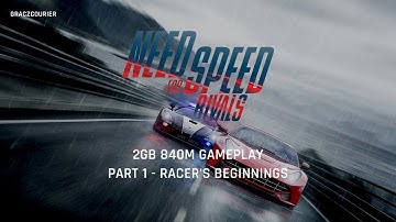 Need For Speed Rivals - 2GB 840M Gameplay  - Part 1 (Racer