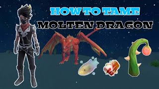 How to tame Molten Dragon | Utopia:Origin