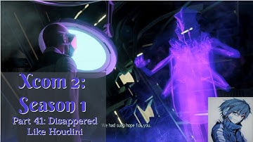 XCOM 2 (Vanilla) Playthrough/Walkthrough Season 1 Part 41: Disappeared Like Houdini