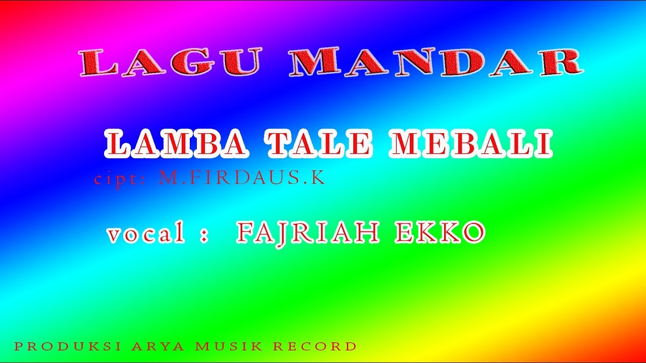 LAMBA TALE MEBALI VOCAL  FAJRIAH EKKO