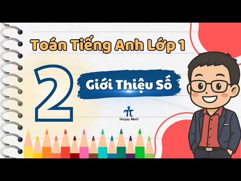 Bài 5: Giới thiệu số 2 - Toán Tiếng Anh Lớp 1