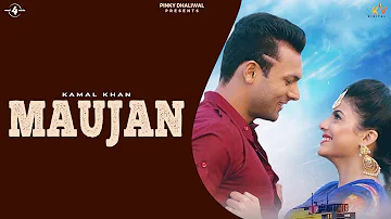 MAUJAN (Full Video) | KAMAL KHAN | New Punjabi Songs 2017 | Yaaran De Yaar