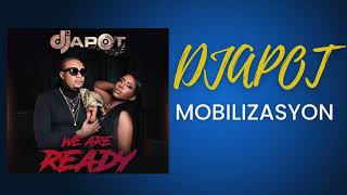 Djapot -Mobilizasyon ( We Are Ready) Album 2024