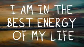 Abraham Hicks - I AM IN THE BEST ENERGY OF MY LIFE