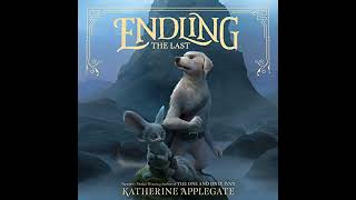 Endling #1: The Last by Katherine Applegate | Full Audiobook