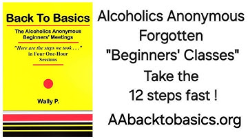 @AA100011 - AA BACK TO BASICS - Wally P. Sept. 22, 2012