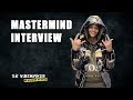 MASTERMIND on bouncing back from being homeless, his ‘Hungry & Humble’ mentality, His wavy sound...