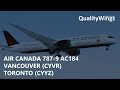 [P3Dv5.1] QualityWings Air Canada 787-9 - Vancouver to Toronto (CYVR-CYYZ) | VATSIM