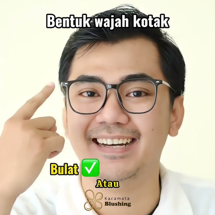TIPS MEMILIH KACAMATA DARI BENTUK WAJAH