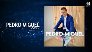 Pedro Miguel - Venenosa (Art Track)