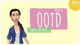 Apa itu OOTD #Bahas Arti Kata