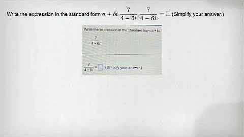 Write the expression in the standard form a+bi (7)/(4-6i) (7)/(4-6i)= square (Simplify your answer.)