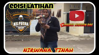 Download lagu NIRWANA Voc tinah❗KS PUTRA Edisi latihan di mes majasih