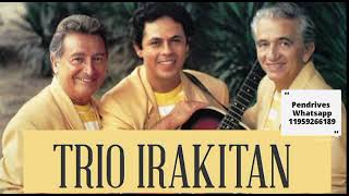 Trio Irakitan - Grandes Sucessos - @discodeouro
