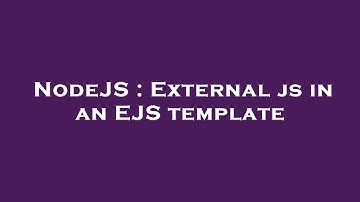 NodeJS : External js in an EJS template