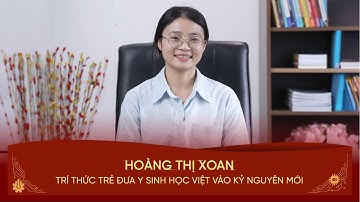 Tiến sĩ Hoàng Thị Xoan | Chân dung trí thức trẻ Việt Nam