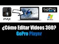 ¿Cómo editar video 360 con GoPro Player? Gorpo Max