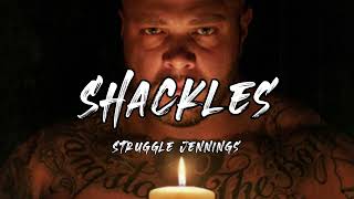 Struggle Jennings - shackles (Song)