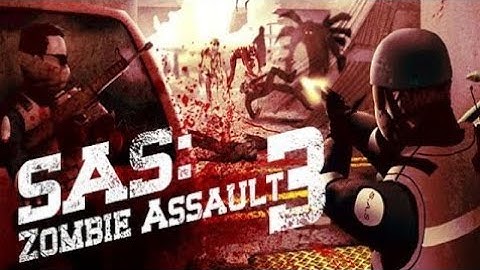 SAS: ZOMBIE ASSAULT 3 V3.10 Mod Mission Part 1 Gameplay