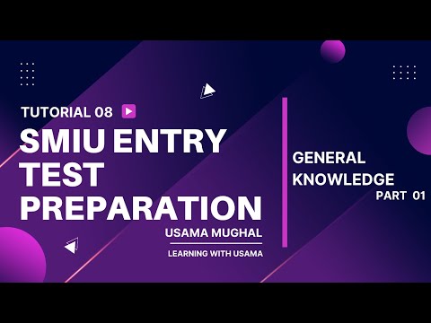 SMIU Entry Test Preparation (Tutorial 08) || General Knowledge (Part 01) || GK Questions || SMIU