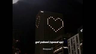 Aşkın Nur Yengi - Gel Yabani (speed up) Resimi