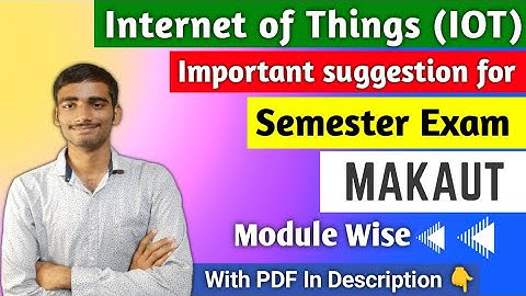 Internet of Things (IOT) | Important suggestions for semester exam🎯 makaut #makaut_exam